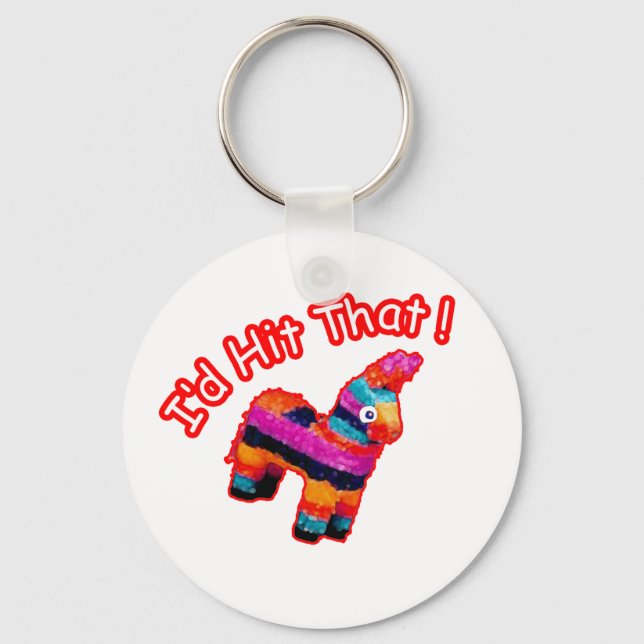 Porte-clés J'AI TOUCHÉ CETTE drôle Pinata (Recto)