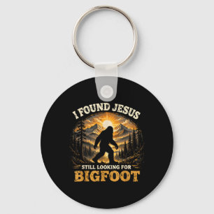 Porte-clés J'ai trouvé Jésus toujours à la recherche de Bigfo