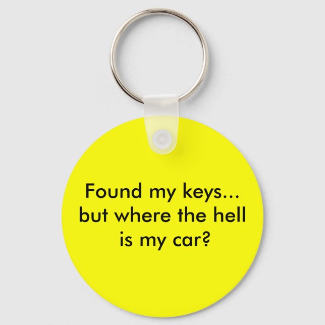 Porte-clés J'ai trouvé mes clés...mais où est ma voiture ? (Recto)