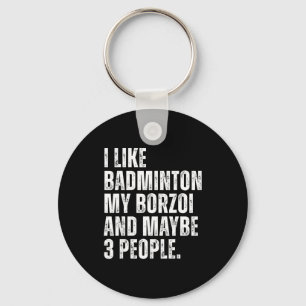 Porte-clés J'aime Amateur de Badminton Propriétaire de Borzoi