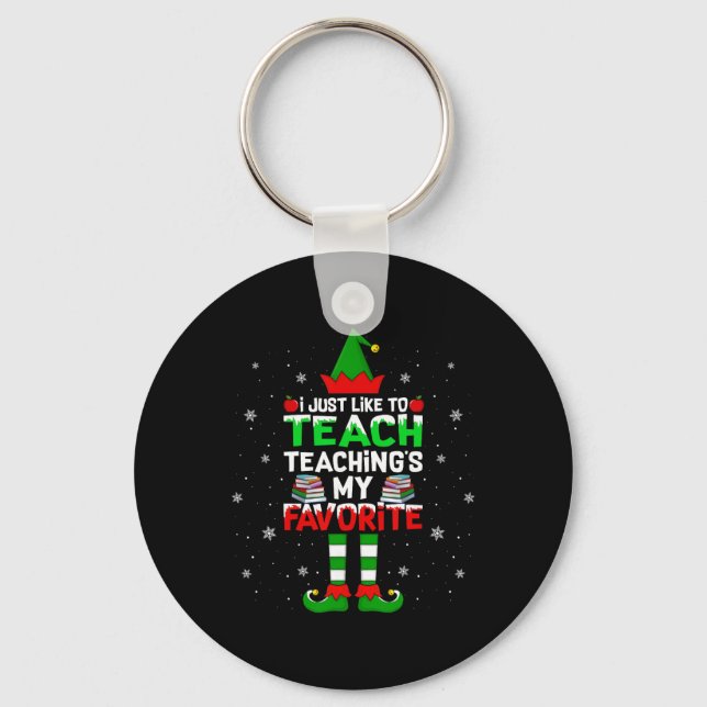 Porte-clés J'aime juste enseigner Enseigner mon Noël préféré  (Recto)