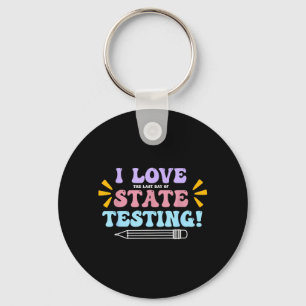 Porte-clés J'aime Le Dernier Jour De Test De L'état Professeu
