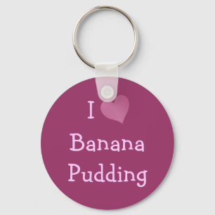 Porte-clés J'Aime Le Pudding À La Banane