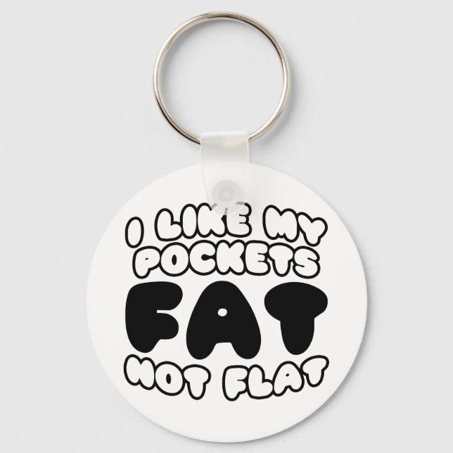 Porte-clés J'Aime Mes Poches Gras Pas Plat (Recto)