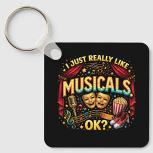 Porte-clés J'aime vraiment beaucoup les comédies musicales, O