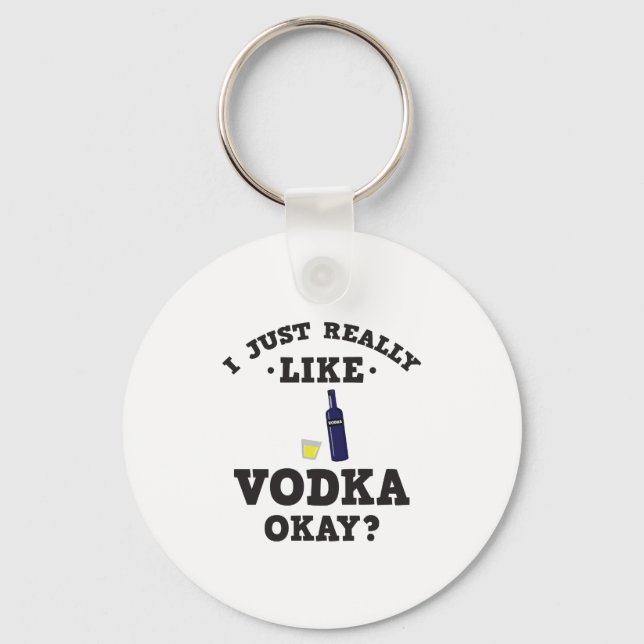 Porte-clés J'Aime Vraiment Vodka Drôle Porte - clé Citation (Recto)