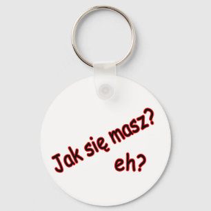 Porte-clés Jak Sie Masz, hein ? Angle