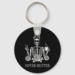 Porte-clés Jamais Mieux Skeleton Femmes Boire Café Paix