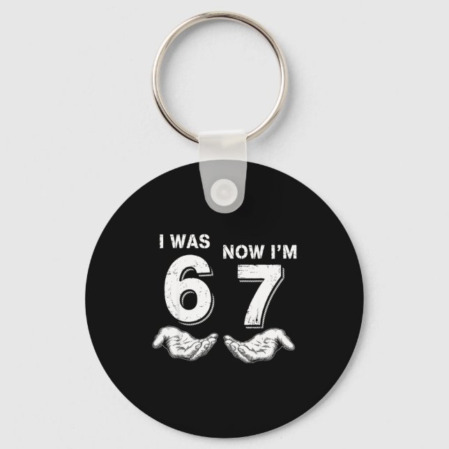 Porte-clés J'avais 6 ans maintenant j'ai 7 ans 67  (Recto)