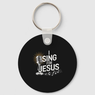 Porte-clés Je chante pour Jésus Inspirant Chrétien Premium