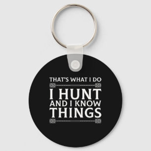 Porte-clés Je Chasse Et Je Connais Les Choses Chasseur Sarcas