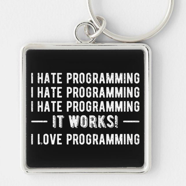Porte-clés Je déteste la programmation - Drôle programmeur II (Devant)