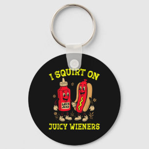 Porte-clés Je fais gicler sur Hotdog Juicy Wieners Inappropri