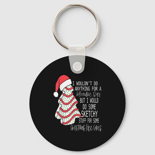 Porte-clés Je ferais des trucs louches pour un sapin de Noël (Recto)