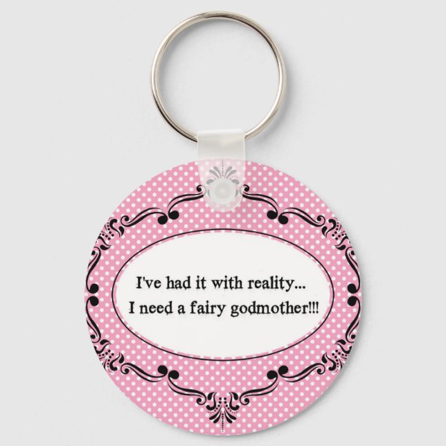 Porte-clés Je l'ai eu avec la réalité, j'ai besoin d'une mère (Recto)