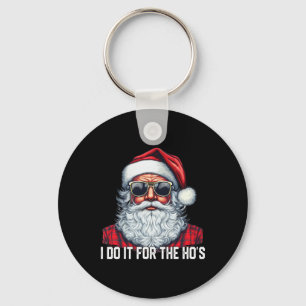 Porte-clés Je le fais pour les putes Santa Noël