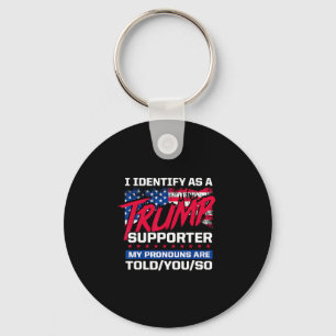 Porte-clés Je m'identifie comme partisan de Trump, mes pronom
