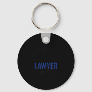 Porte-clés Je n'ai pas besoin d'un bon avocat, j'en ai élevé
