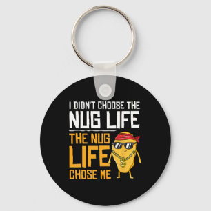 Porte-clés Je n'ai pas choisi la vie Nug, c'est la vie Nug qu