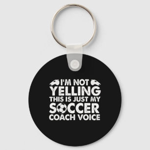 Porte-clés Je Ne Crie Pas C'est Juste Ma Voix De Coach De Foo