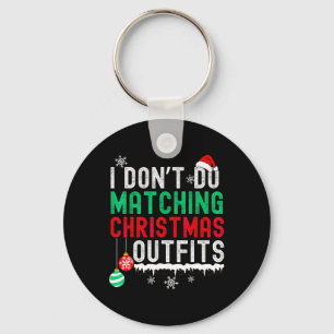 Porte-clés Je ne fais pas de tenue de Noël assortie pour fami