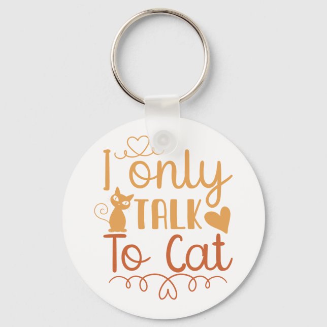 Porte-clés Je ne parle qu'au chat (Recto)