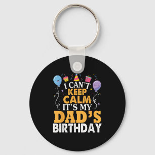 Porte-clés Je ne peux pas garder le calme C'est l'anniversair