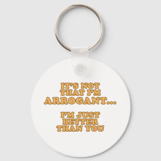 Porte-clés Je ne suis pas arrogant