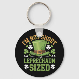 Porte-clés Je ne suis pas court Je suis Leprechaun Taille pou