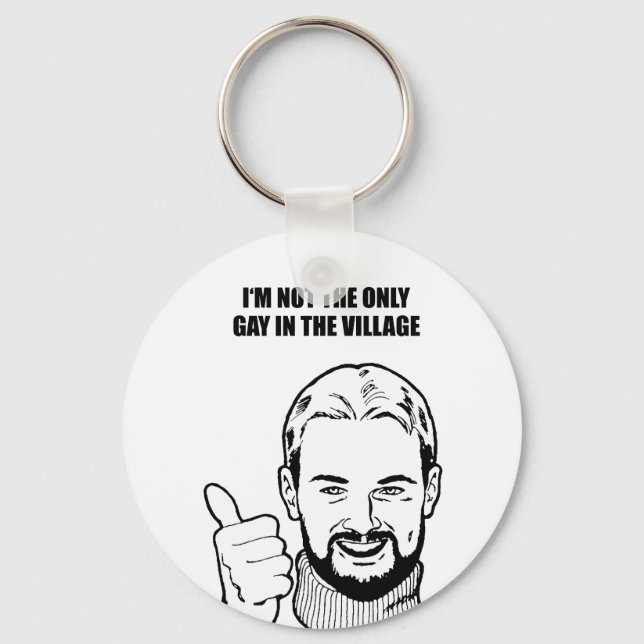 Porte-clés Je ne suis pas le seul gay du village (Recto)