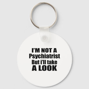 Porte-clés Je ne suis pas psychiatre mais je jetterai un coup