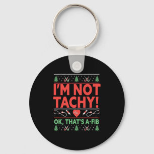 Porte-clés Je ne suis pas Tachy ! Ok, C'est une infirmière de