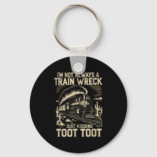 Porte-clés Je ne suis pas toujours une épave de train, juste