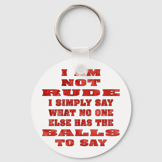 Porte-clés Je Ne Suis Pas Trompe Je Dis Simplement Ce Que Per (Recto)