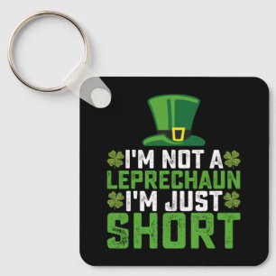 Porte-clés Je ne suis pas un Leprechaun Je ne suis qu'une cou