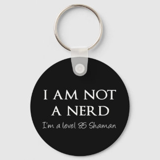 Porte-clés Je ne suis pas un nerd, je suis un Shaman de nivea