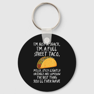 Porte-clés Je ne suis pas un snack, je suis un vrai taco de r