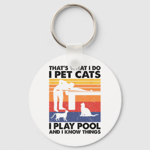 Porte-clés Je Pet Chats Je Joue Au Pool Et Je Connais Les Cho