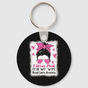 Porte-clés Je Porte Le Rose Pour Ma Femme Messy Bun Cancer Du