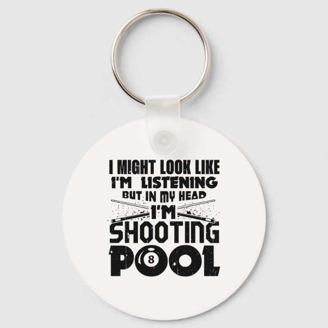 Porte-clés Je pourrais avoir l'air d'écouter Pool Billiards P (Recto)