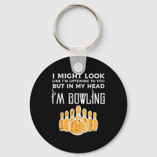 Porte-clés Je Pourrais Voir J'Écoute Bowling Funny Bowler Men