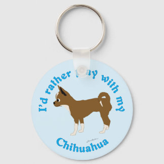 Porte-clés Je préfère jouer avec My Chihuahua