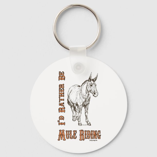 Porte-clés Je préférerais être Mule Riding Design (Recto)