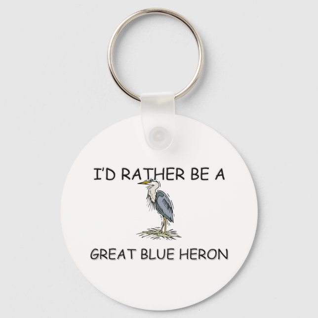 Porte-clés Je Préférerais Être Un Grand Héron Bleu (Recto)
