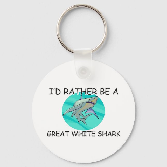 Porte-clés Je Préférerais Être Un Grand Requin Blanc (Recto)