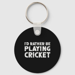 Porte-clés Je préférerais jouer au cricket