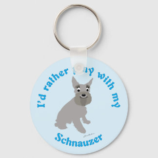 Porte-clés Je Préférerais Jouer Avec Mon Schnauzer