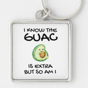 Porte-clés Je Sais Que Le Guac Est Extra Mais Moi Aussi