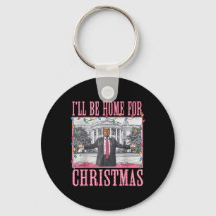 Porte-clés Je serai à la maison pour le Père Noël Noël drôle