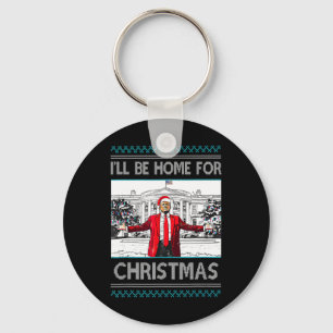 Porte-clés Je serai à la maison pour Noël drôle Père Noël Tru
